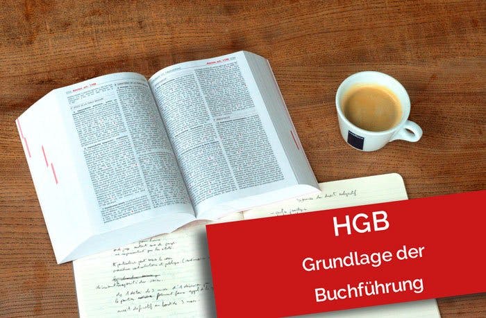 Handelsgesetzbuch HGB - die Grundlagen der Buchführungsregeln